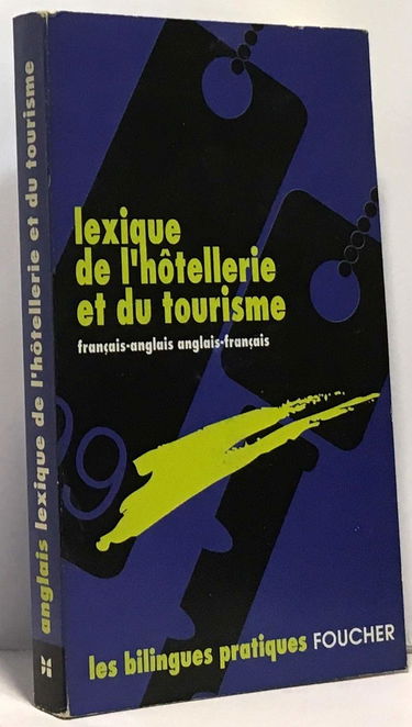 LEXIQUE HOTELLERIE ET TOURISME (Ancienne édition)