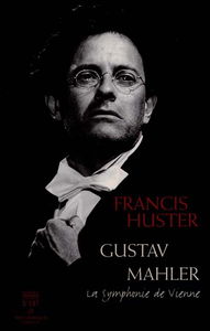 Mahler, la symphonie de Vienne