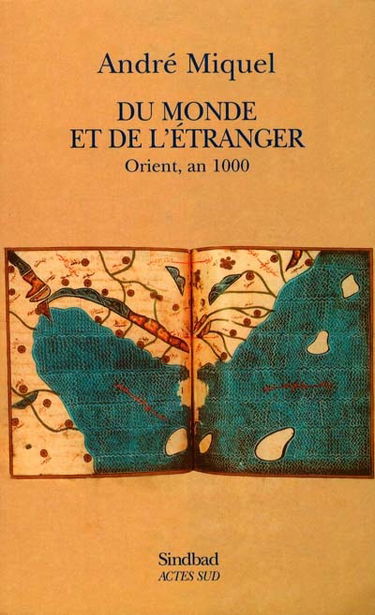 Du monde et de l'étranger : Orient, l'an mille