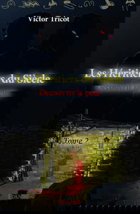 Les héritiers du siècle : Découvrir la peur