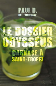 Le dossier Odysséus : Carnage à Saint-Tropez