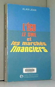 L'écu, le SME et les marchés financiers