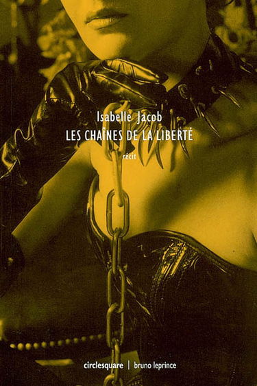 Les chaînes de la liberté