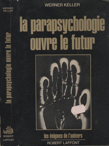 La Parapsychologie ouvre le futur