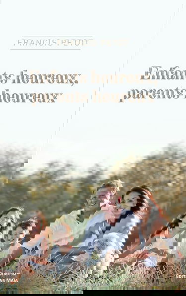 Enfants heureux, parents heureux