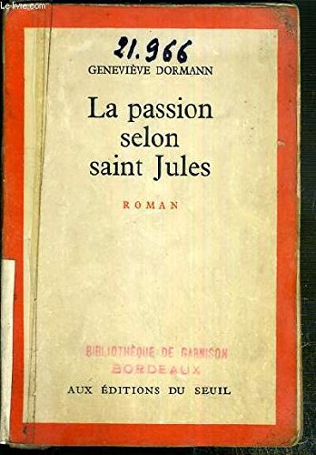 La Passion selon saint Jules