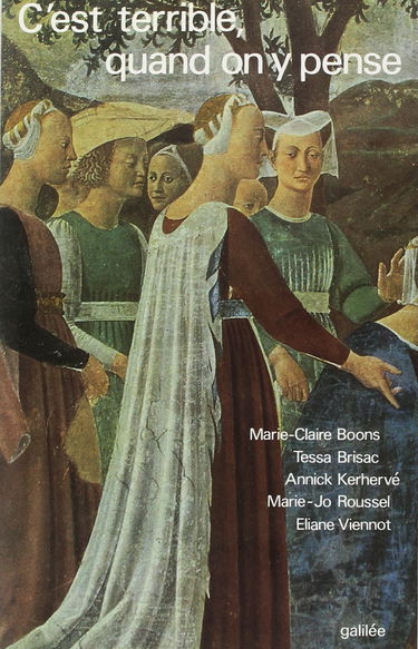 C'est terrible, quand on y pense