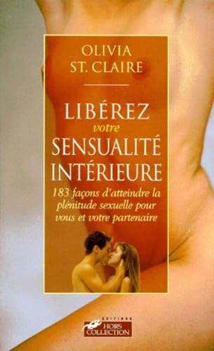Libérez votre sensualité intérieure