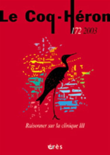 Coq Héron (Le), n° 172. Raisonner sur la clinique : 3e partie