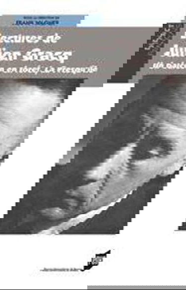 Lectures de Julien Gracq : Un balcon en forêt, La presqu'île