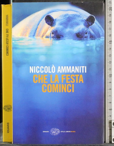 Couverture de Che LA Festa Cominci par Niccolo Ammaniti