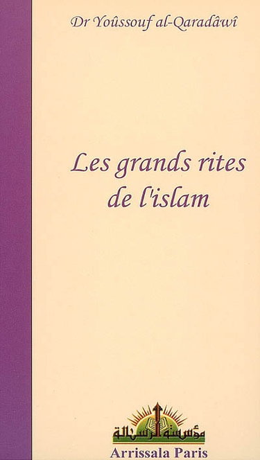 Couverture de Les grands rites de l'islam