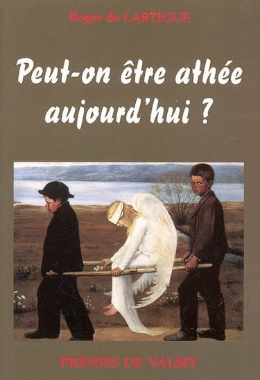 Peut-on être athée aujourd'hui ?
