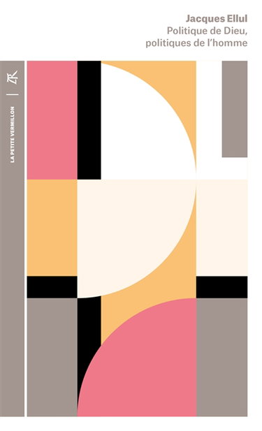 Couverture de Politique de Dieu, politiques des hommes par Jacques Ellul