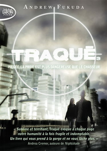 Traqué. Vol. 3. Piégée, la proie est plus dangereuse que le chasseur