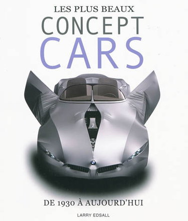 Couverture de Les plus beaux concept cars : de 1930 à aujourd'hui