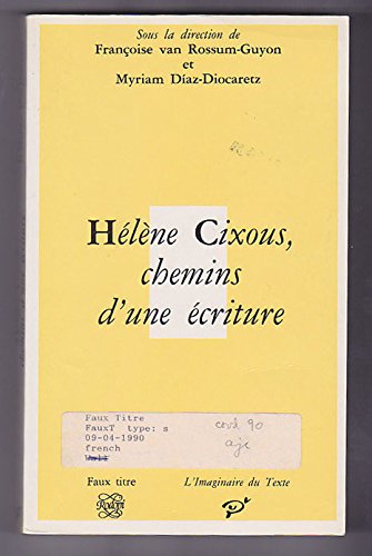 Hélène Cixous, chemins d'une écriture