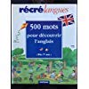 500 mots pour découvrir l'anglais