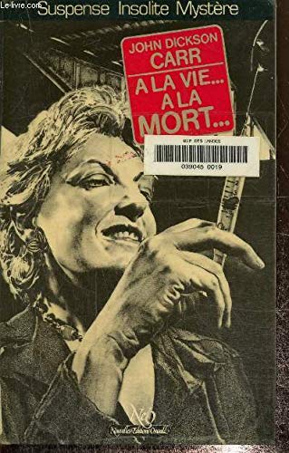 A la vie... à la mort