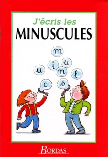 J ECRIS LES MINUSCULES (Ancienne Edition)