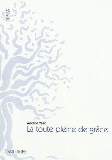 La toute pleine de grâce