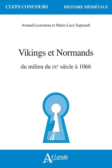 Couverture de Vikings et Normands : du milieu du IXe siècle à 1066