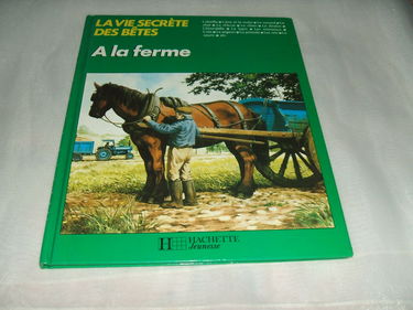 La vie secrète des bêtes à la ferme
