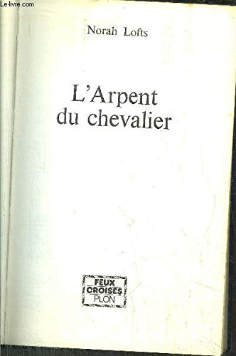 Couverture de L'ARPENT DU CHEVALIER
