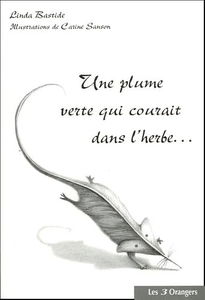 Une plume verte qui courait dans l'herbe...