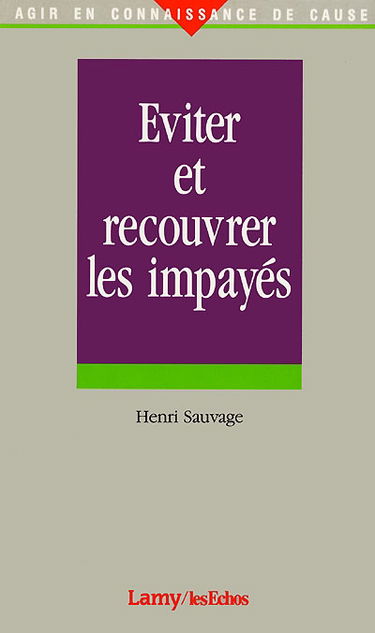 Eviter et recouvrer les impayés