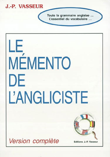 Le mémento de l'angliciste : version complète
