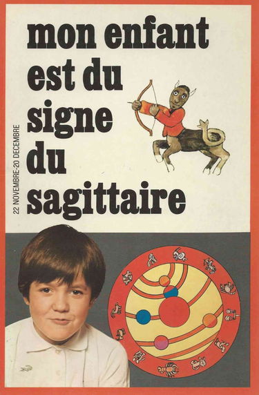 Sagittaire : 22 novembre-20 décembre (Connaître et comprendre votre enfant par l'astrologie)