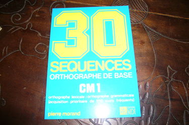 30 séquences orthographe de base, CM1