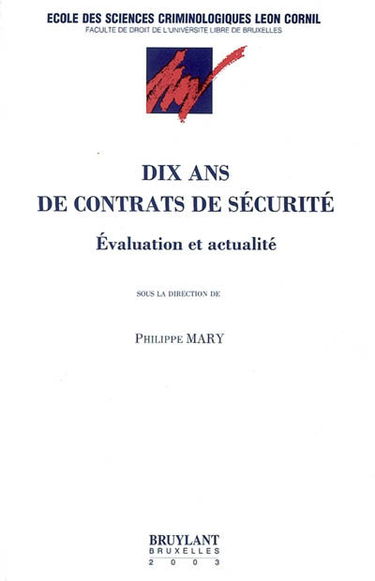 Dix ans de contrats de sécurité : évaluation et actualité