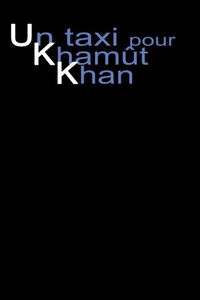 Un taxi pour Khamut Khan: KTH - Livre 1