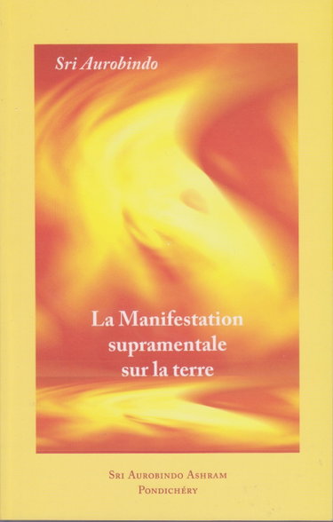 Couverture de La Manifestation supramentale sur la terre