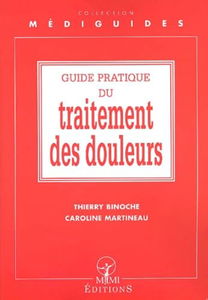 Guide pratique du traitement de la douleur