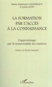 La formation par l'accès à la connaissance : l'apprentissage par la transversalité des matières