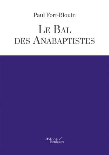 Le bal des anabaptistes