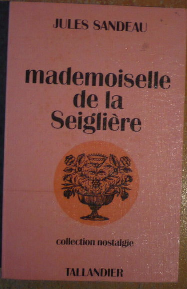 Couverture de Mademoiselle de La Seiglière (Collection Nostalgie)