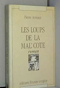 Les Loups de la mal côte : mémoires d'un Barreur