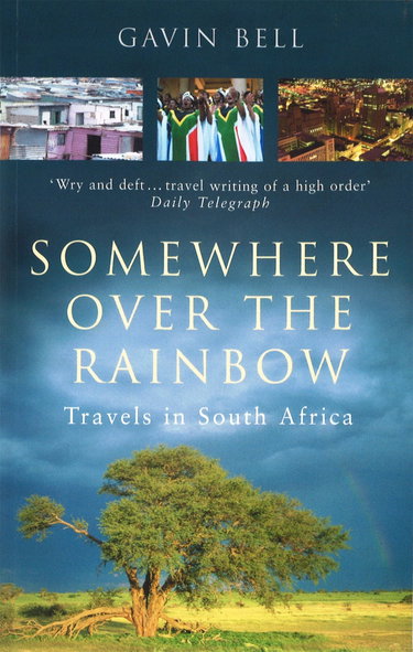Couverture de Somewhere Over The Rainbow: Travels in South Africa