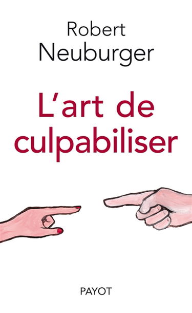L'art de culpabiliser