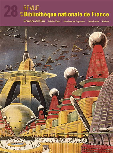 Revue de la Bibliothèque nationale de France, n° 28. Science-fiction