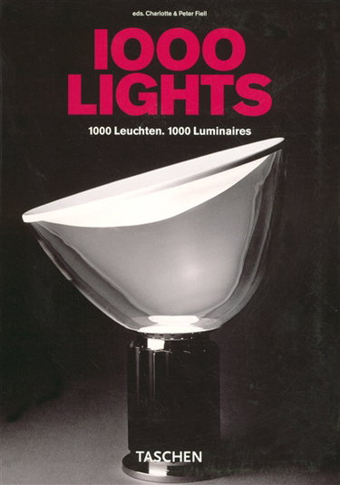 Couverture de 1.000 lights : from 1878 to present. 1.000 leuchten : 1878 bis heute. 1.000 luminaires : 1878 à aujourd'hui
