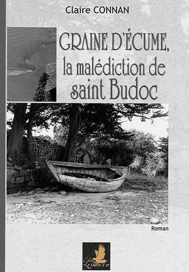 Graine d'écume. Graine d'écume, la malédiction de saint Budoc