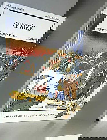 Vendée 1789-1801 : Anjou-Bretagne-Poitou