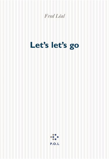 Let's let's go : allons zi-zi