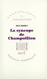 La syncope de Champollion : entre les images et les mots