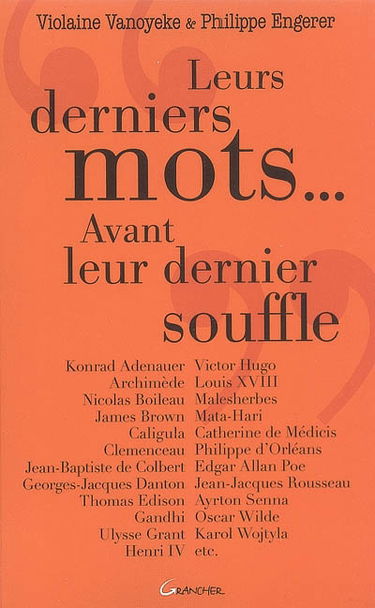 Leurs derniers mots... avant leur dernier souffle